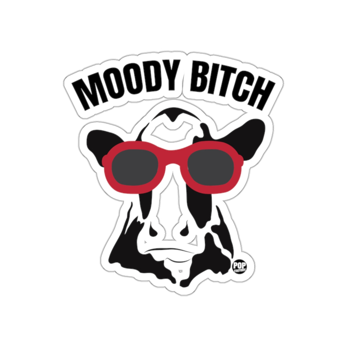 Moody Bitch Cow with Sunglasses sticker