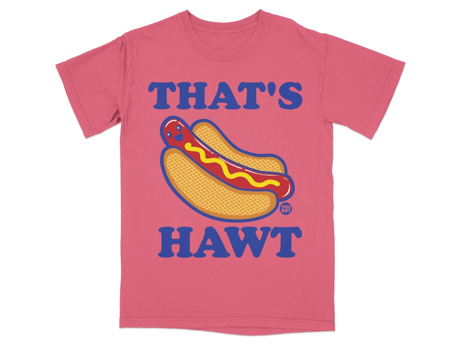 Pink t-shirt with "THAT'S HAWT" and a cartoon hot dog graphic.