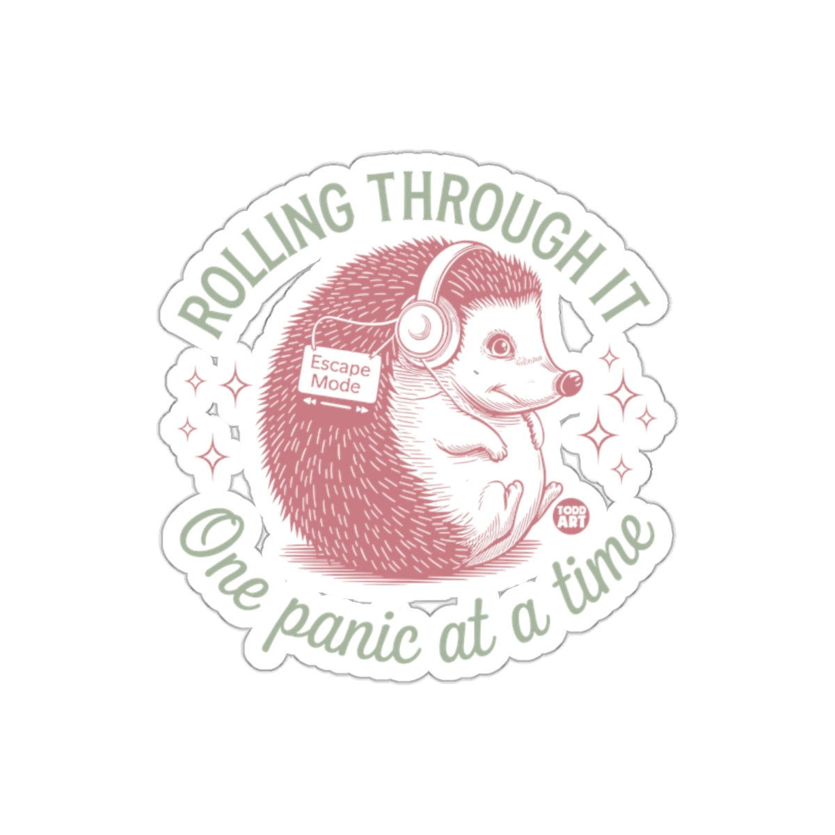 Rolling Through It One Panic at a Time Sticker