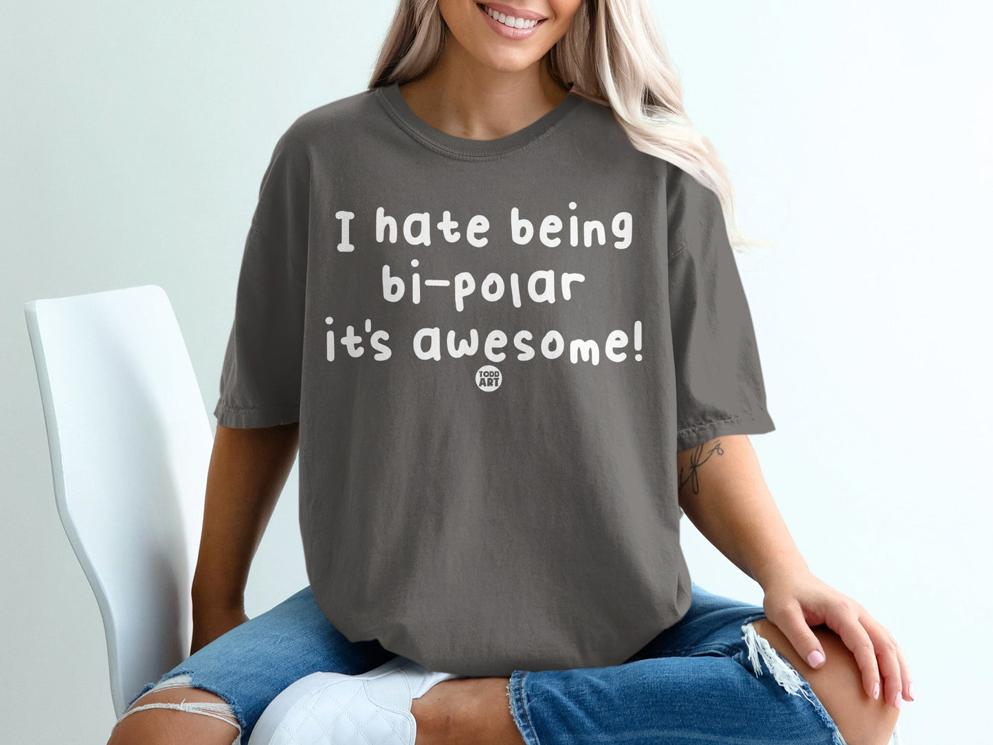 I Hate Being Bi-Polar It's Awesome Statement T-Shirt