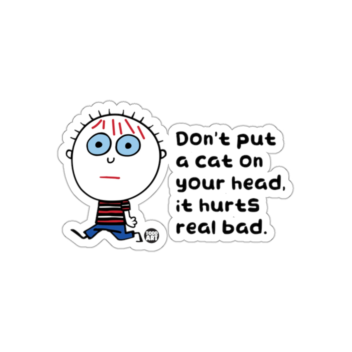 Funny Cartoon Sticker Don't Put a Cat on Your Head