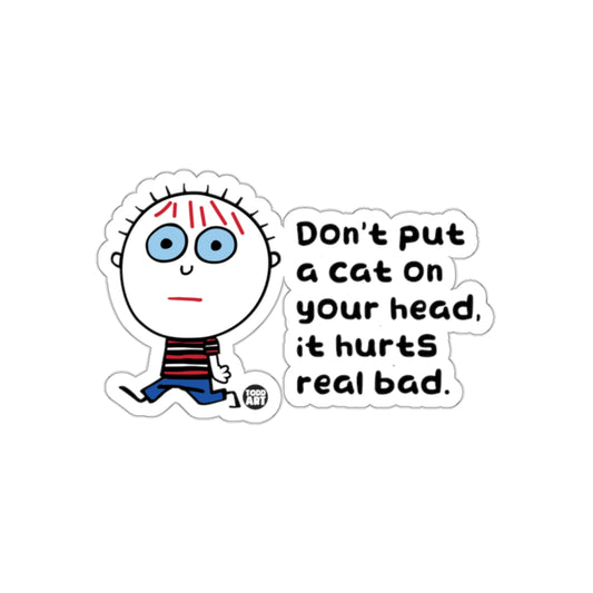 Funny Cartoon Sticker Don't Put a Cat on Your Head