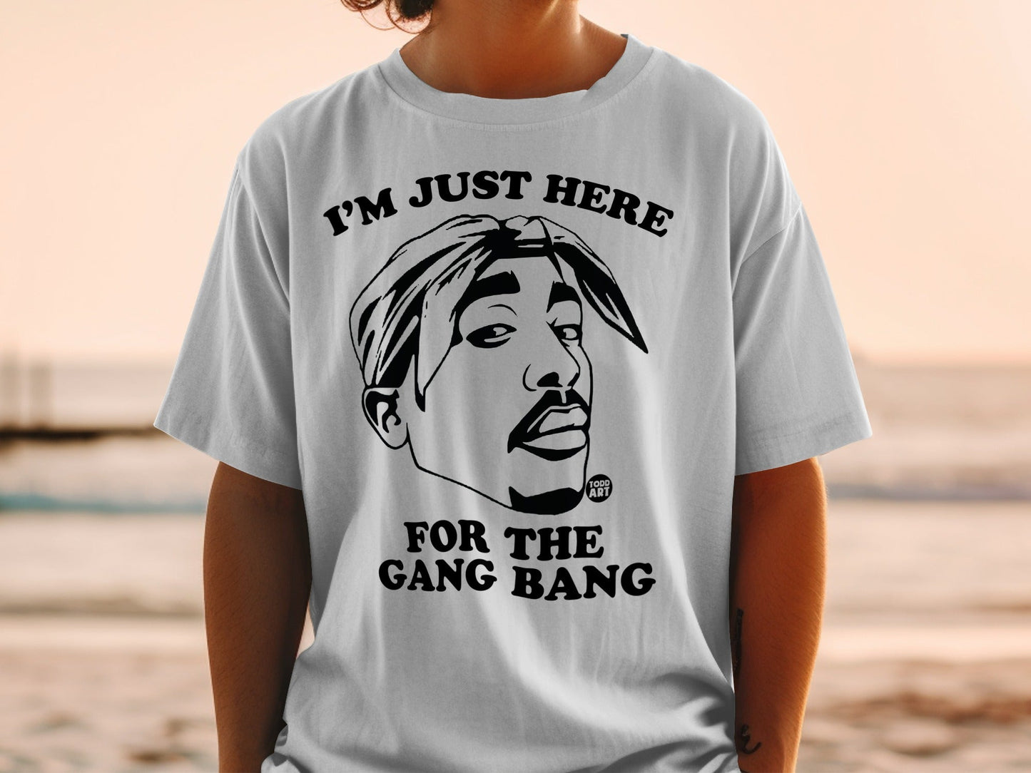 Tupac graphic t-shirt with "I'm Just Here For The Gang Bang" text.