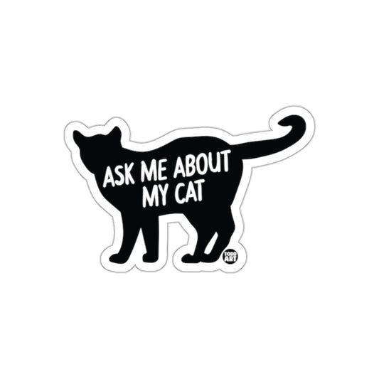 Ask Me About My Cat Silhouette Design Artwork Stickers