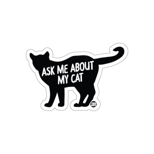 Ask Me About My Cat Silhouette Design Artwork sticker