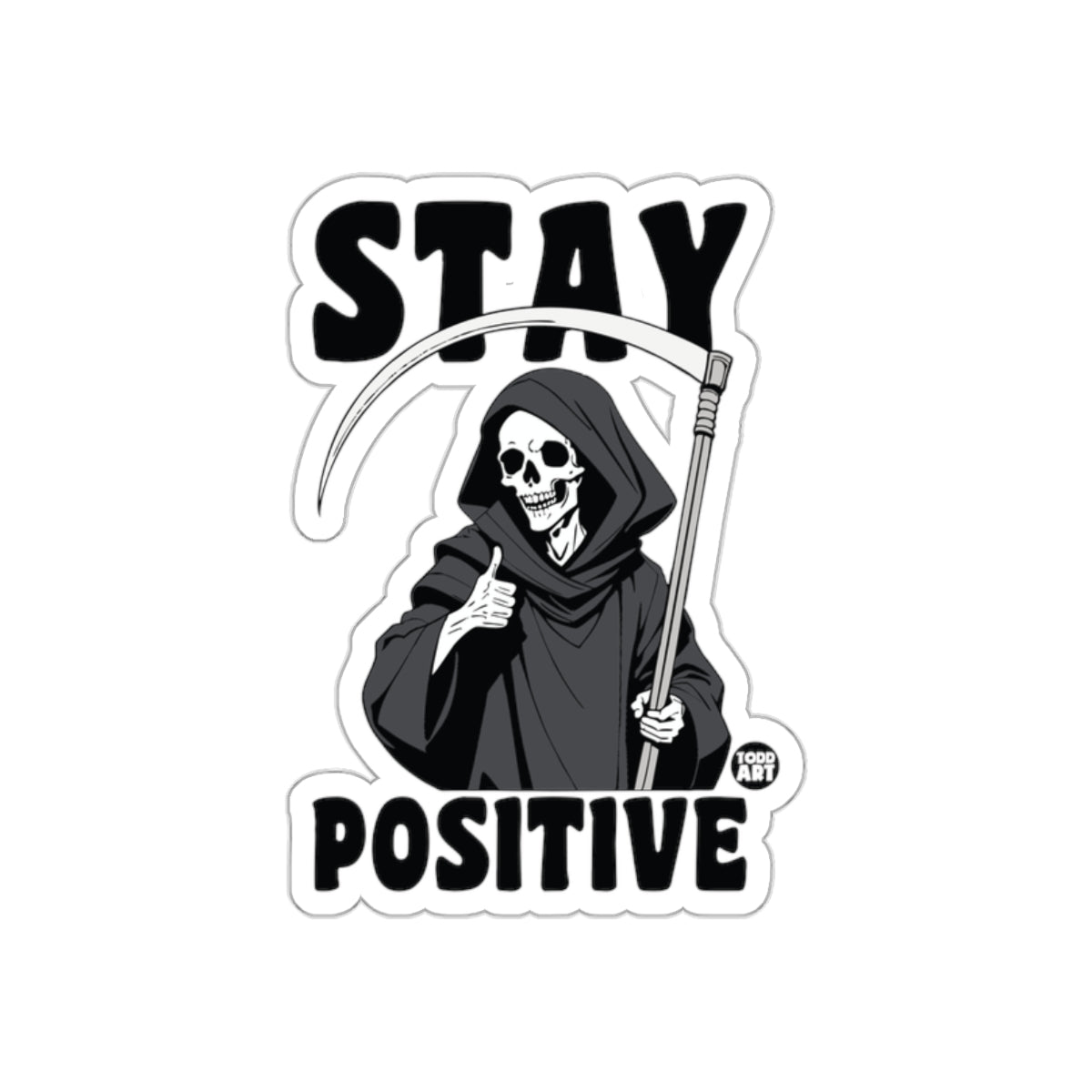 Stay Positive Grim Reaper Thumbs Up Design Stickers