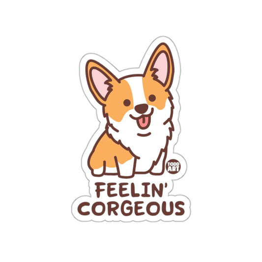 Feelin' Corgeous Dog Sticker for Corgi Lovers
