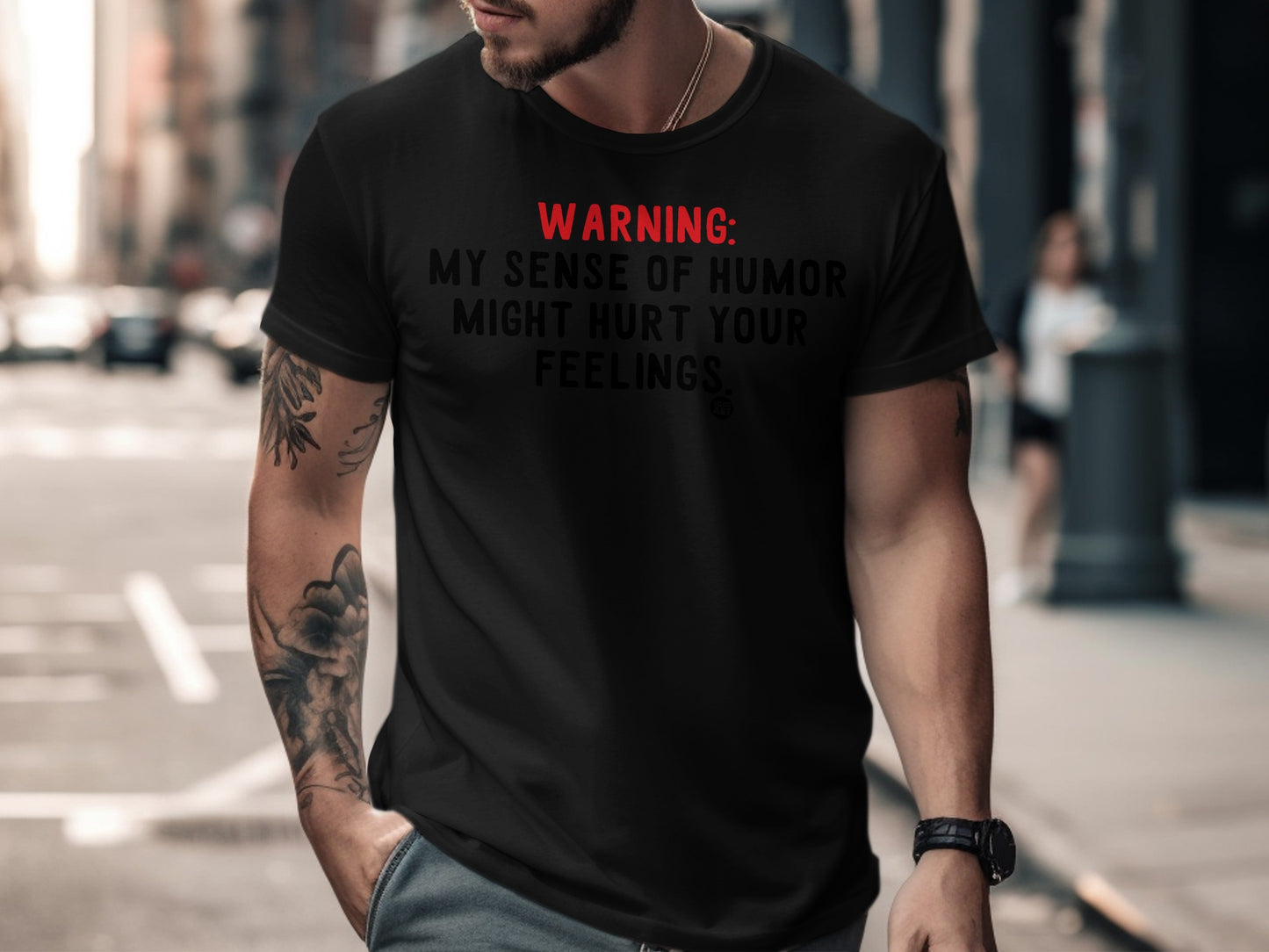 Warning My Sense of Humor Might Hurt Your Feelings Shirt