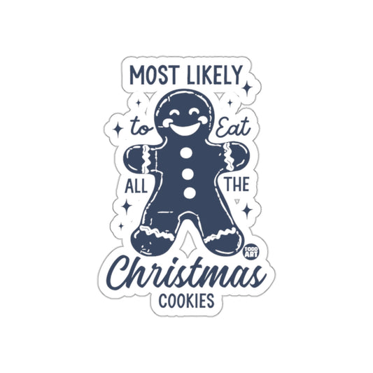 Most Likely To Eat All The Christmas Cookies Sticker