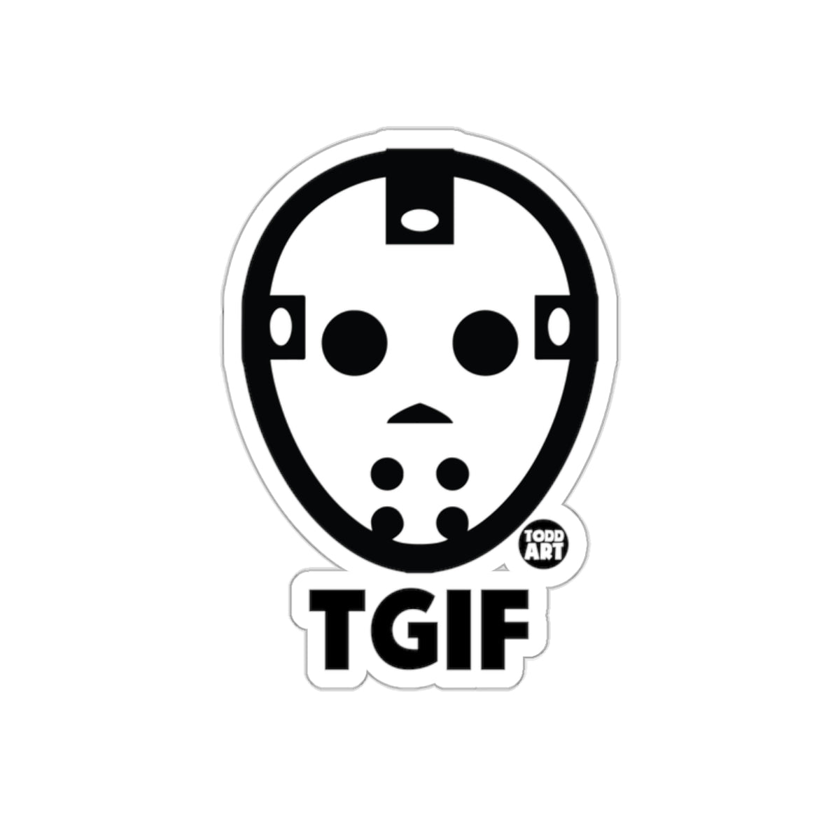 TGIF Jason Mask Design Fun Sticker for All Surfaces