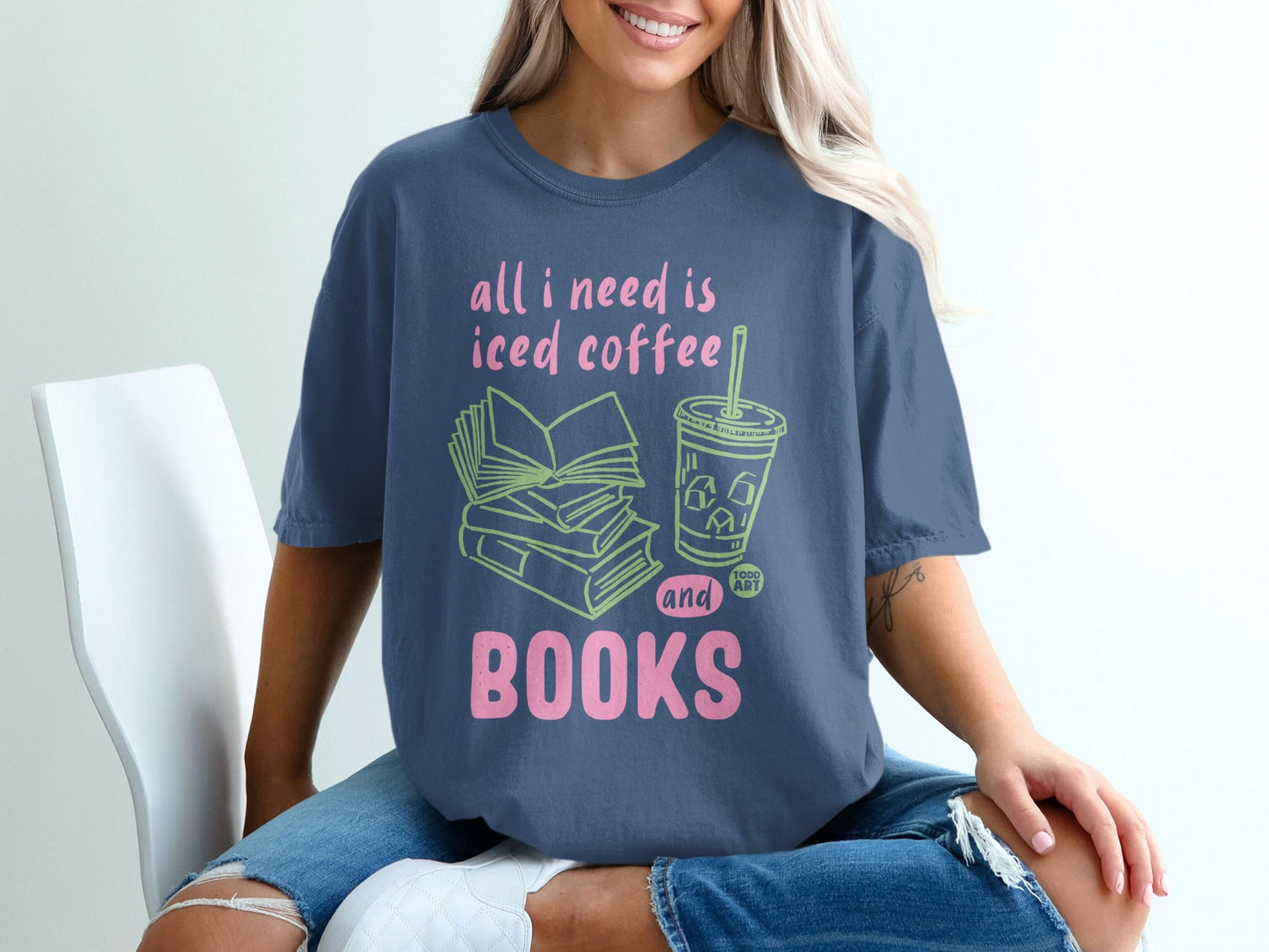 All I Need Is Iced Coffee and Books T-shirt