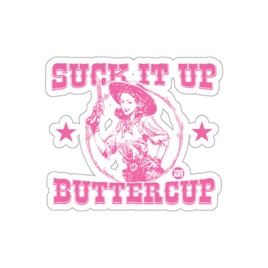Suck It Up Buttercup Pink Cowboy Design sticker