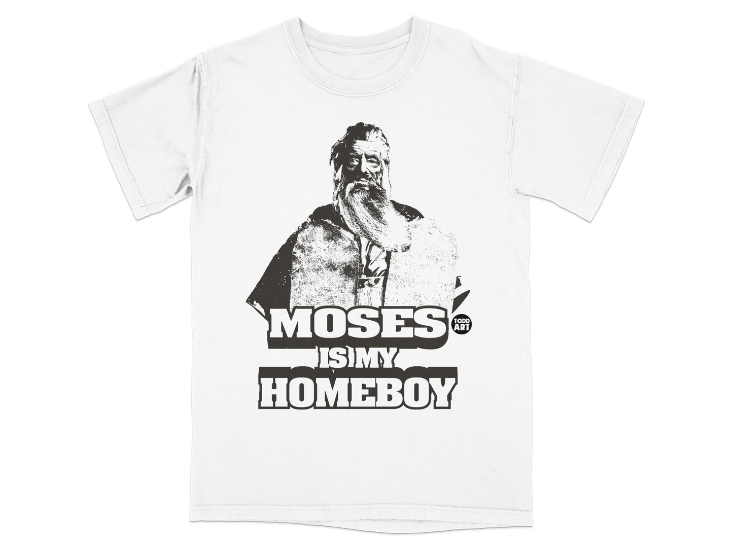Moses is my Homeboy graphic t-shirt with a bust of Moses.