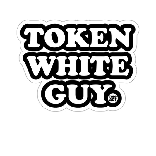 TOKEN WHITE GUY TODD ART Sticker