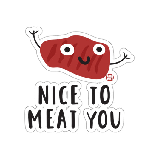 Nice To Meat You Cute Funny Design Sticker