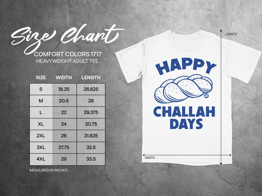 Comfort Colors 1717 heavyweight adult tee size chart with "Happy Challah Days" graphic.