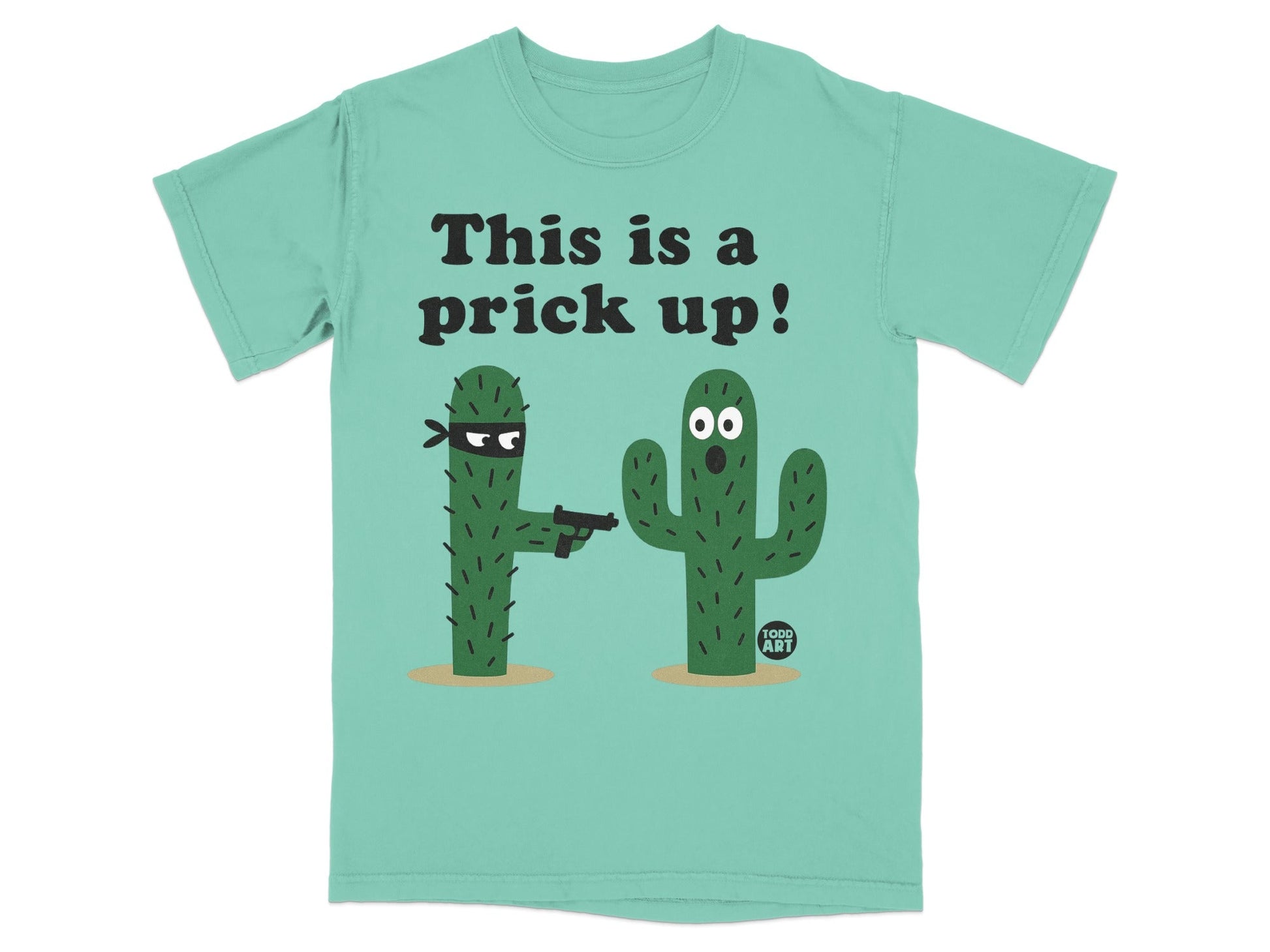 Funny Cactus This Is A Prick Up Meme T-shirt