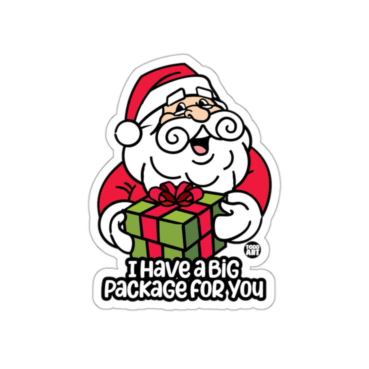I Have a Big Package for You Santa Sticker