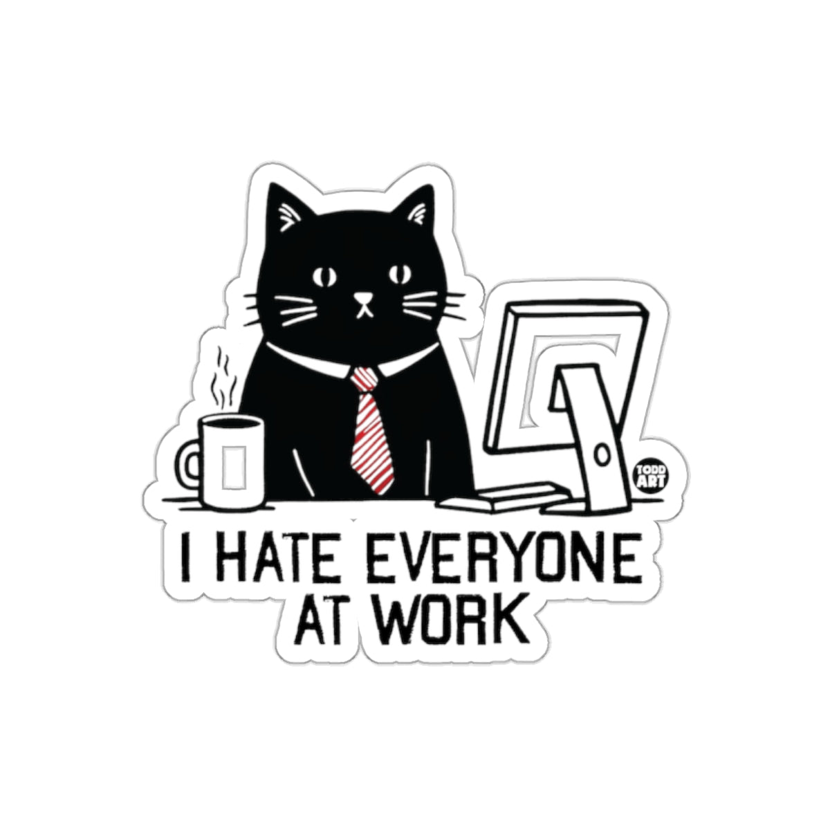 I Hate Everyone at Work Funny Cat Sticker Decal