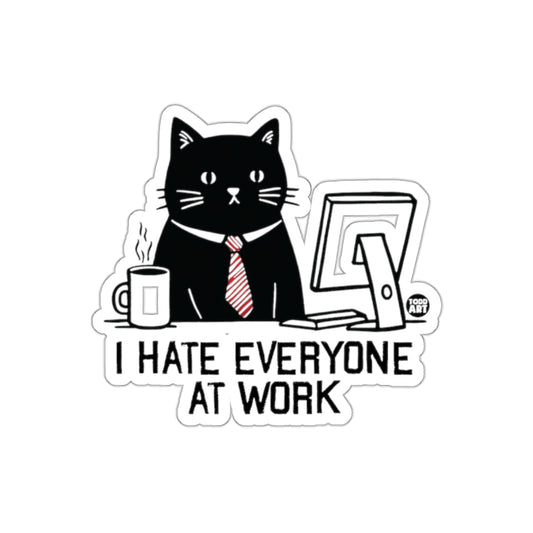 I Hate Everyone at Work Funny Cat Sticker Decal