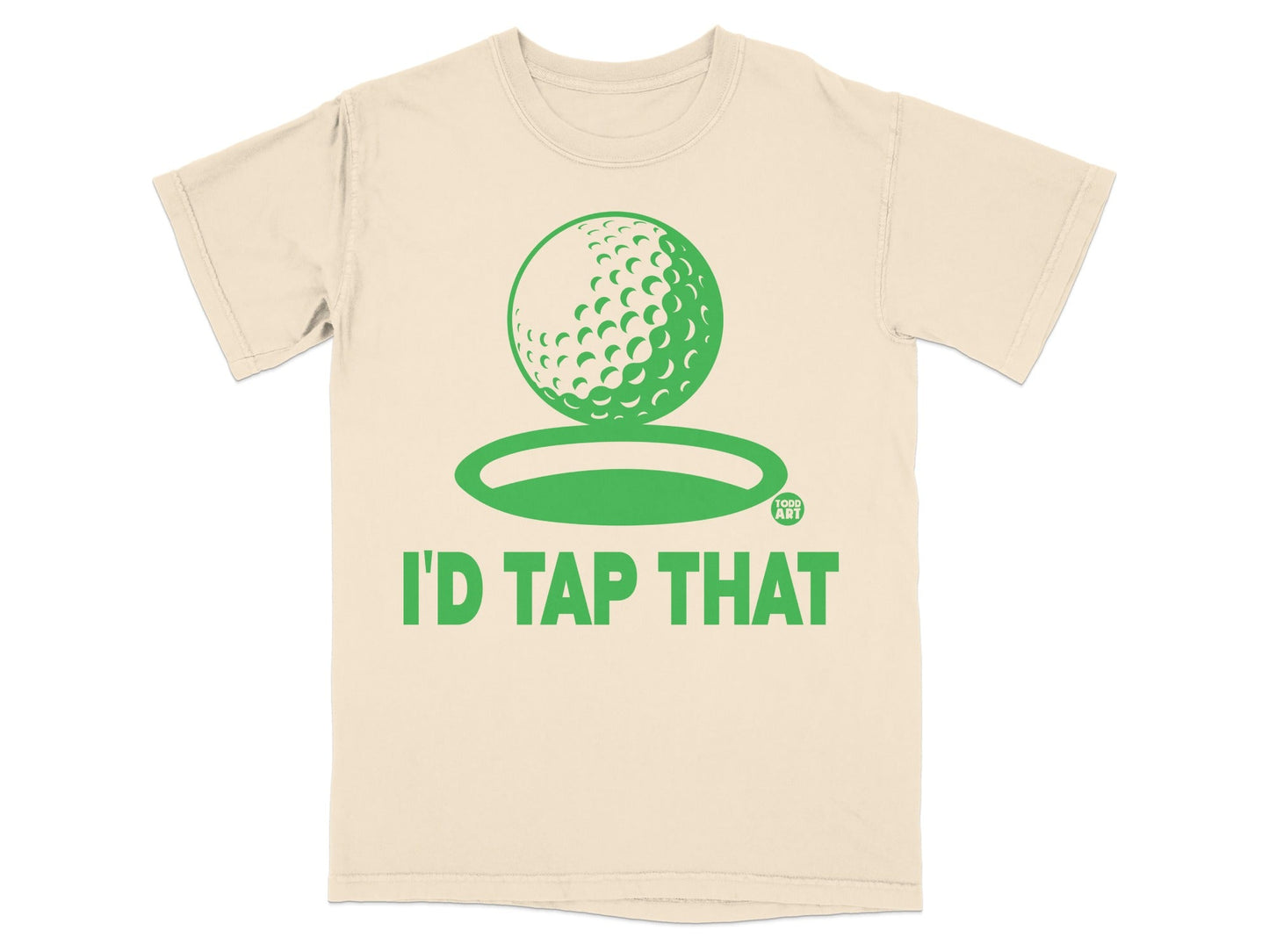 Cream t-shirt with green golf ball graphic and "I'D TAP THAT" text.
