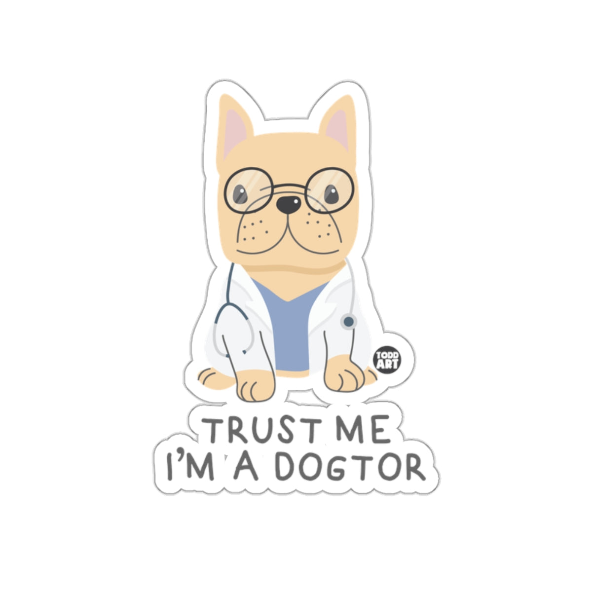 Trust Me I'm a Dogtor Cute Dog Sticker