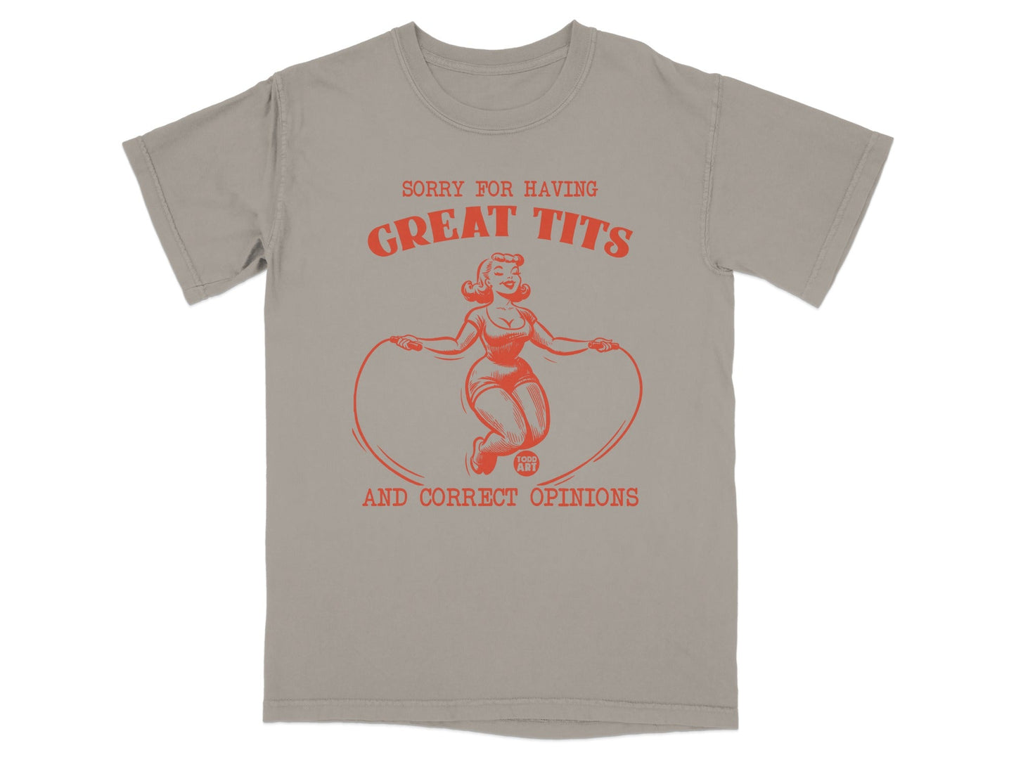 T-shirt with text "Sorry for having great tits and correct opinions" and a woman jumping rope.