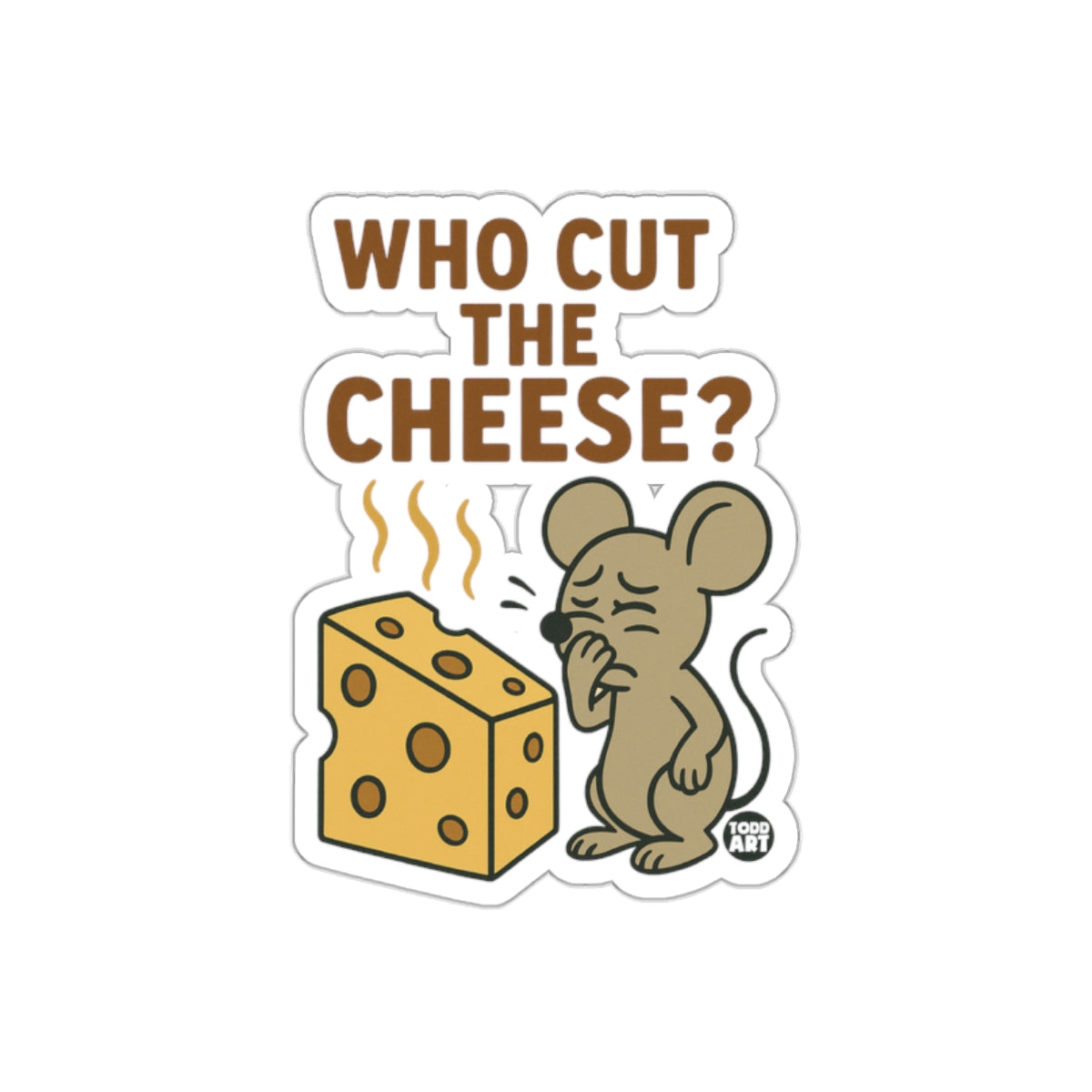 Funny Who Cut The Cheese Mouse Joke Sticker product