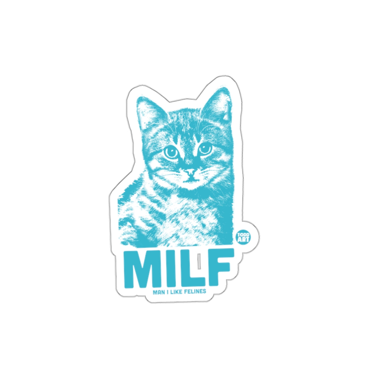 MILF Man I Like Felines Tote Bag Cat Humor Sticker