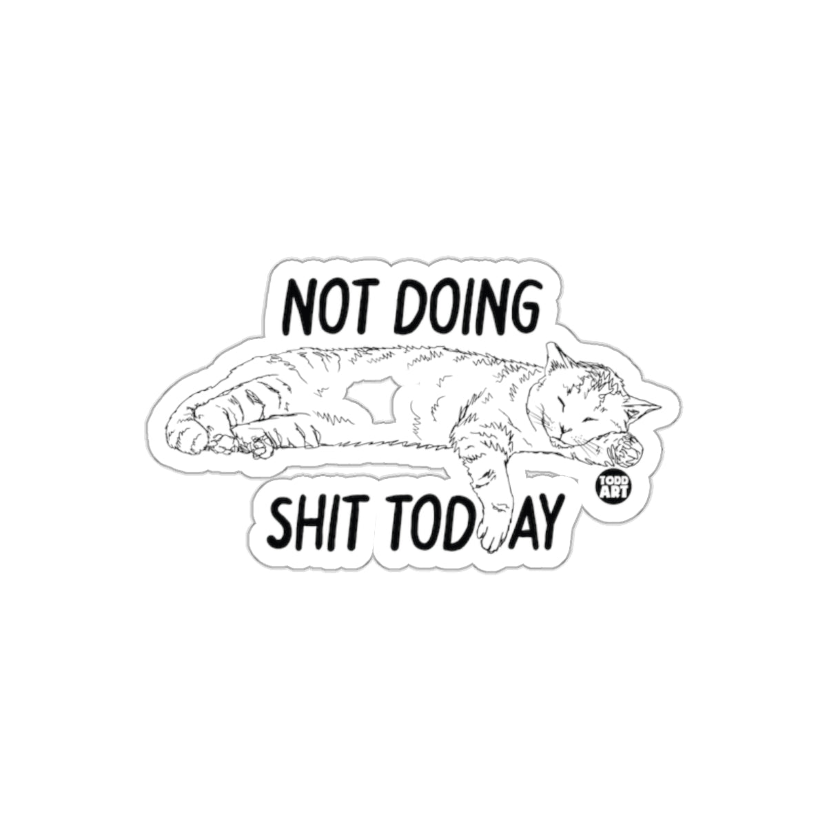 Not Doing Shit Today Funny Cat Sticker product
