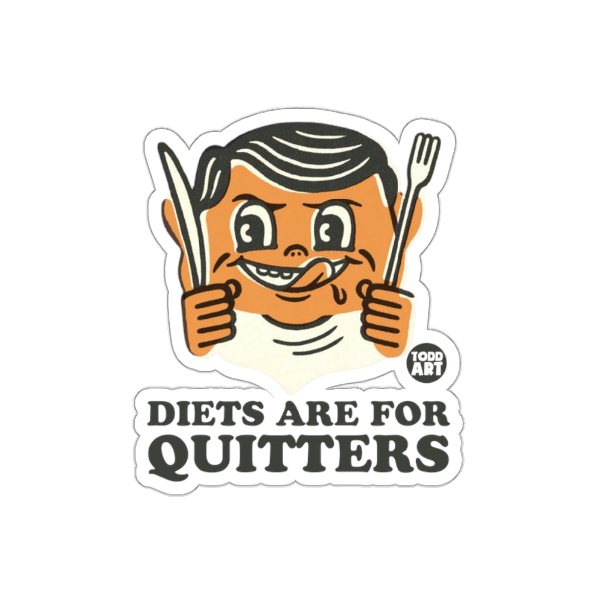 Diets Are For Quitters Fun Mealtime Attitude Stickers
