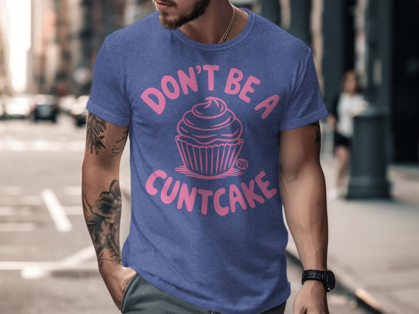 Don't Be A Cuntcake Bold Statement T-shirt product type