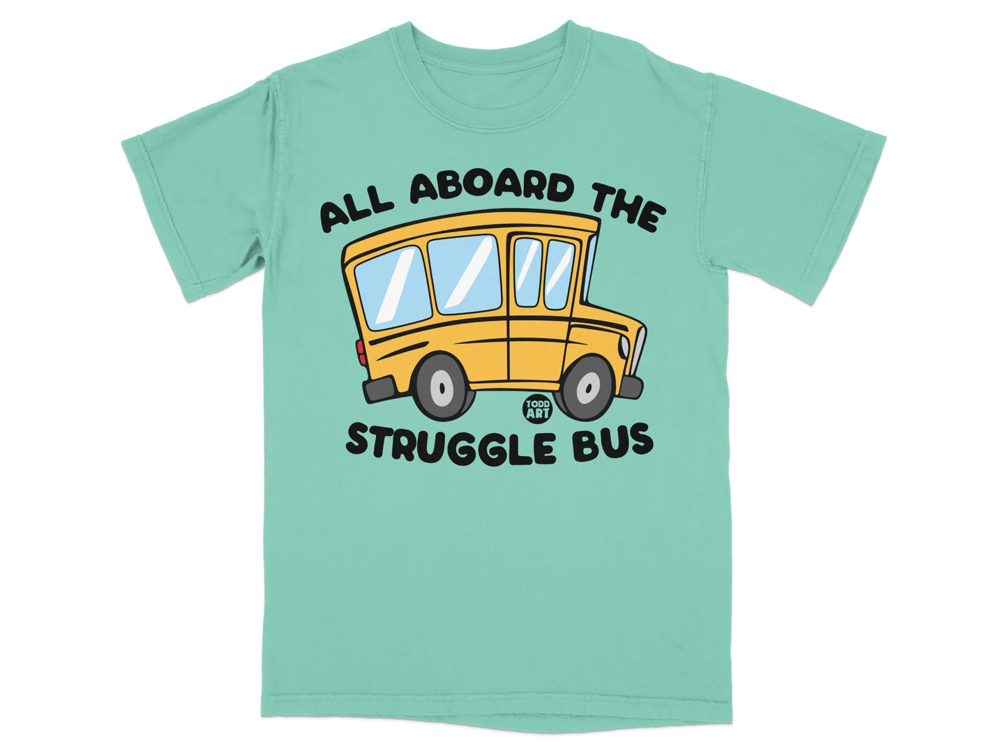 All Aboard The Struggle Bus Graphic T-Shirt