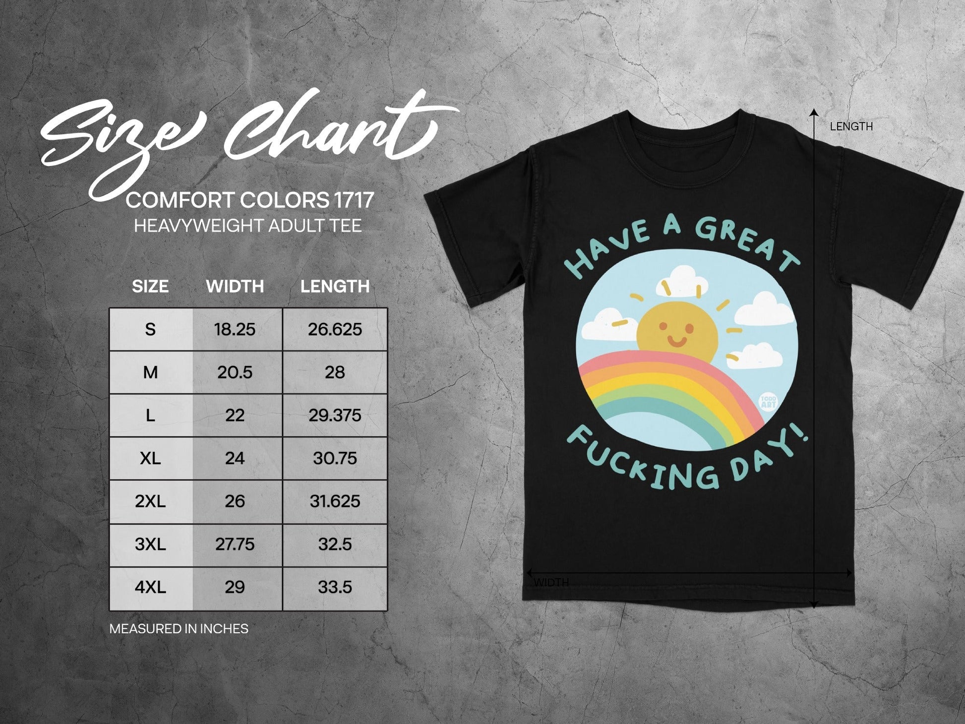 Size chart for Comfort Colors 1717 Heavyweight Adult Tee, with shirt featuring "Have a great fucking day!" text.