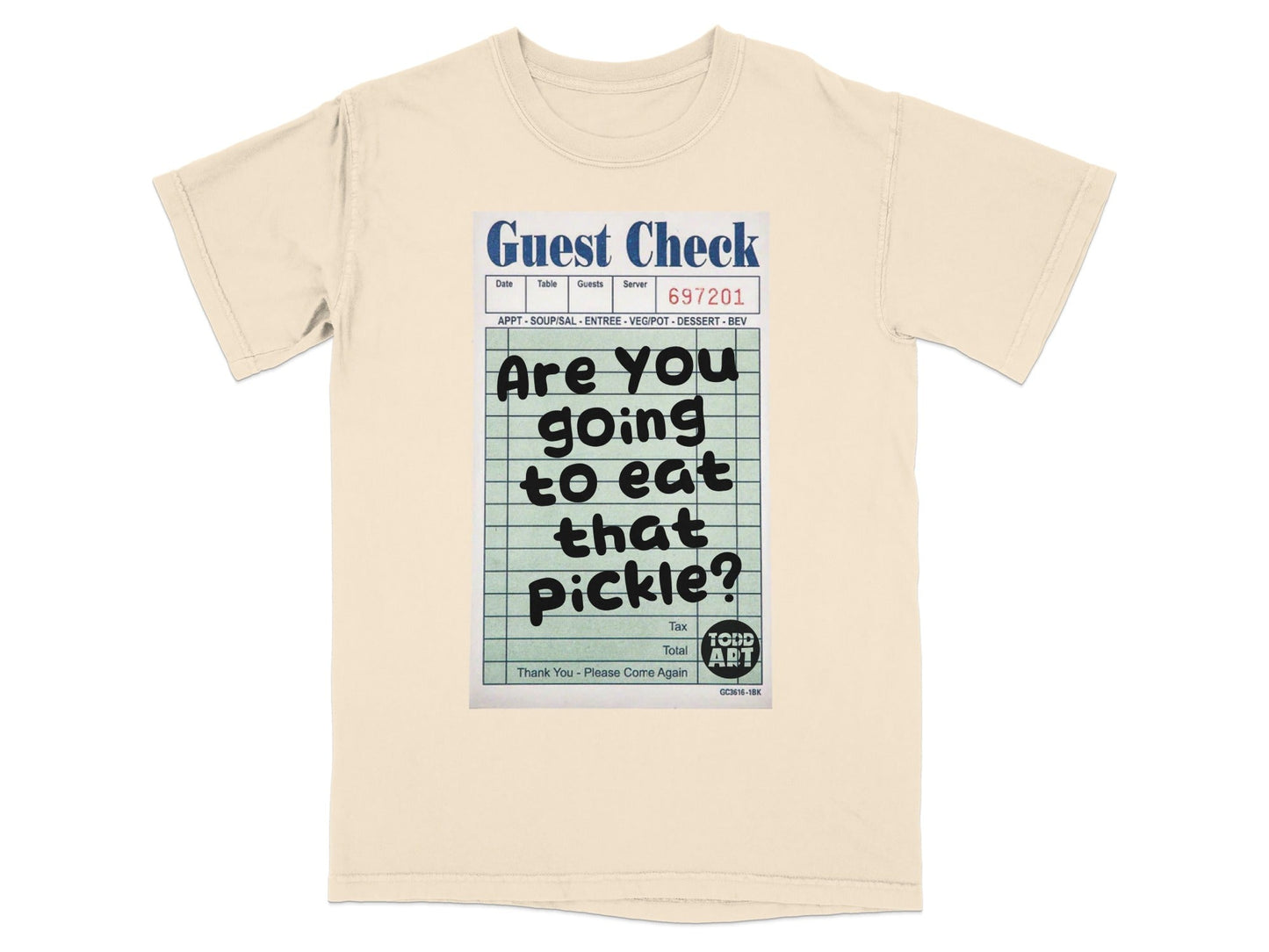 Guest check with "Are you going to eat that pickle?" text.