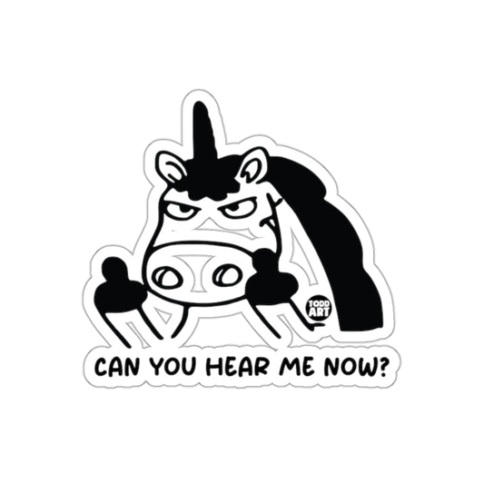 Can You Hear Me Now Cartoon Sticker for All Ages