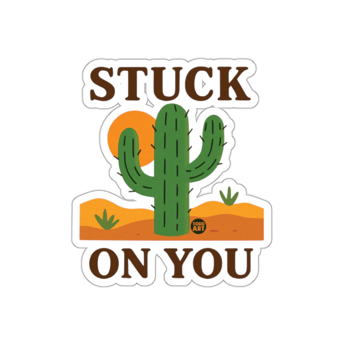 Stuck On You Cactus Design Sticker for Your Items