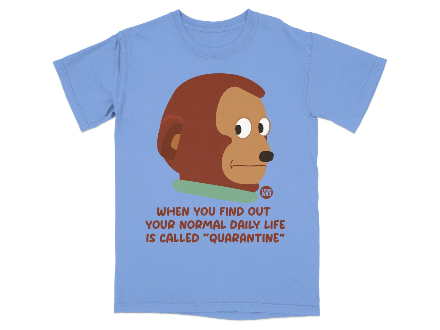 T-shirt with cartoon monkey and text about quarantine.
