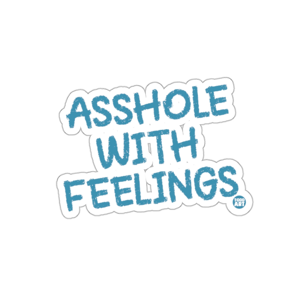 ASSHOLE WITH FEELINGS Sticker for Unique Gift Options