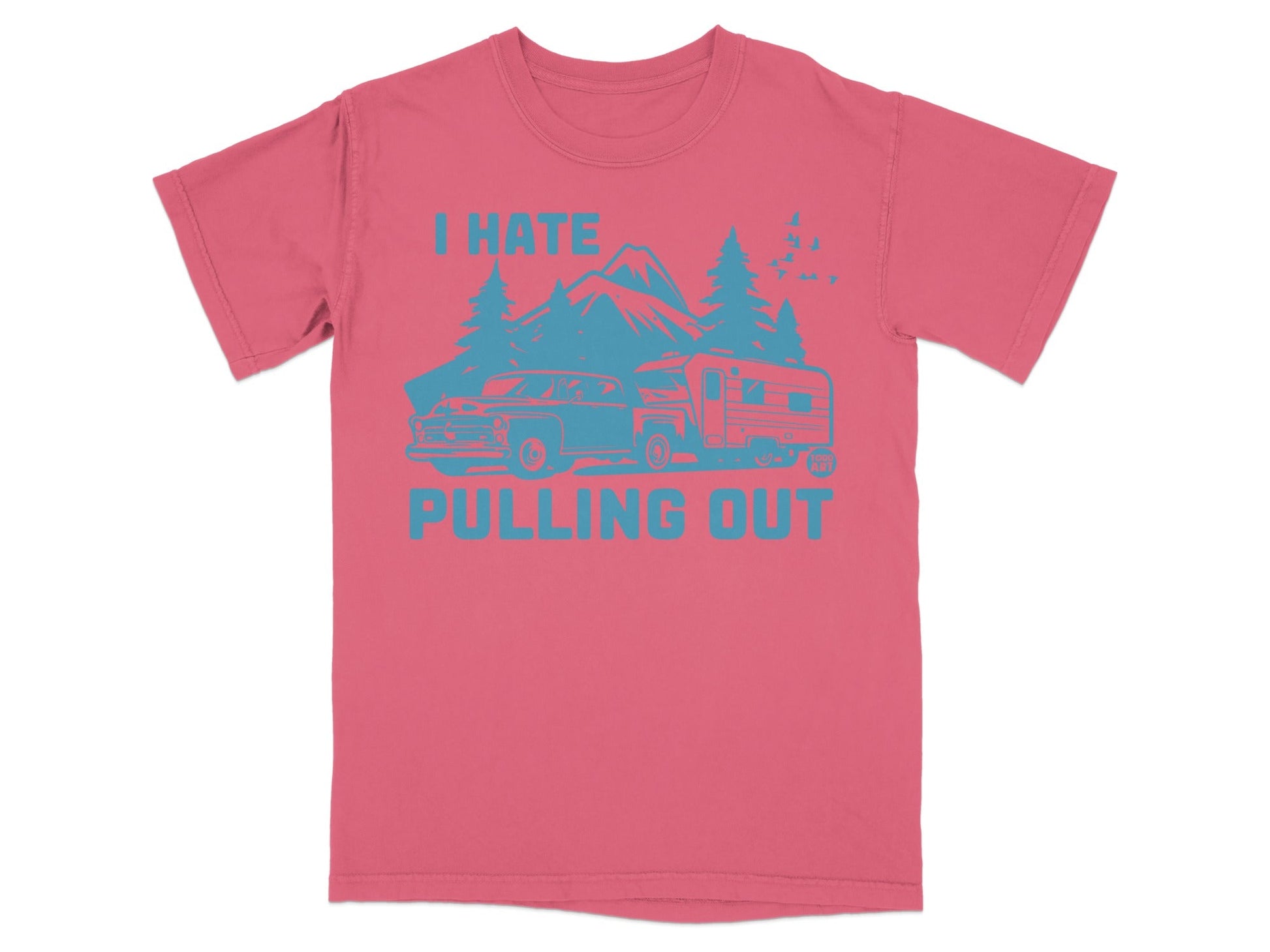 T-shirt with "I HATE PULLING OUT" text, vintage truck and camper.