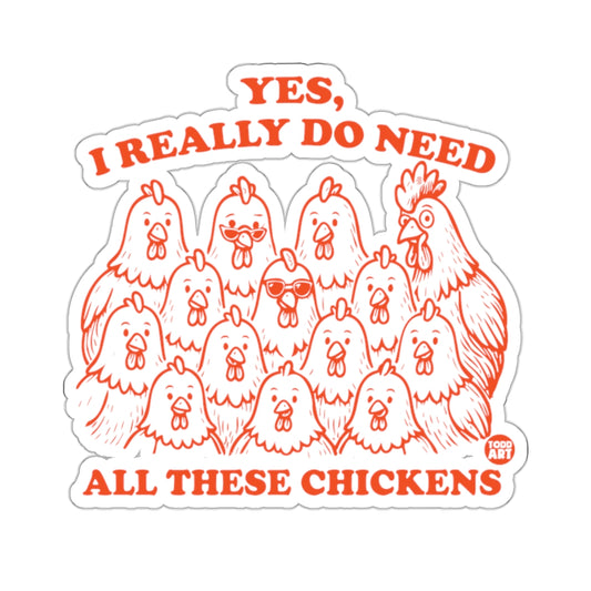 YES I REALLY DO NEED ALL THESE CHICKENS product type