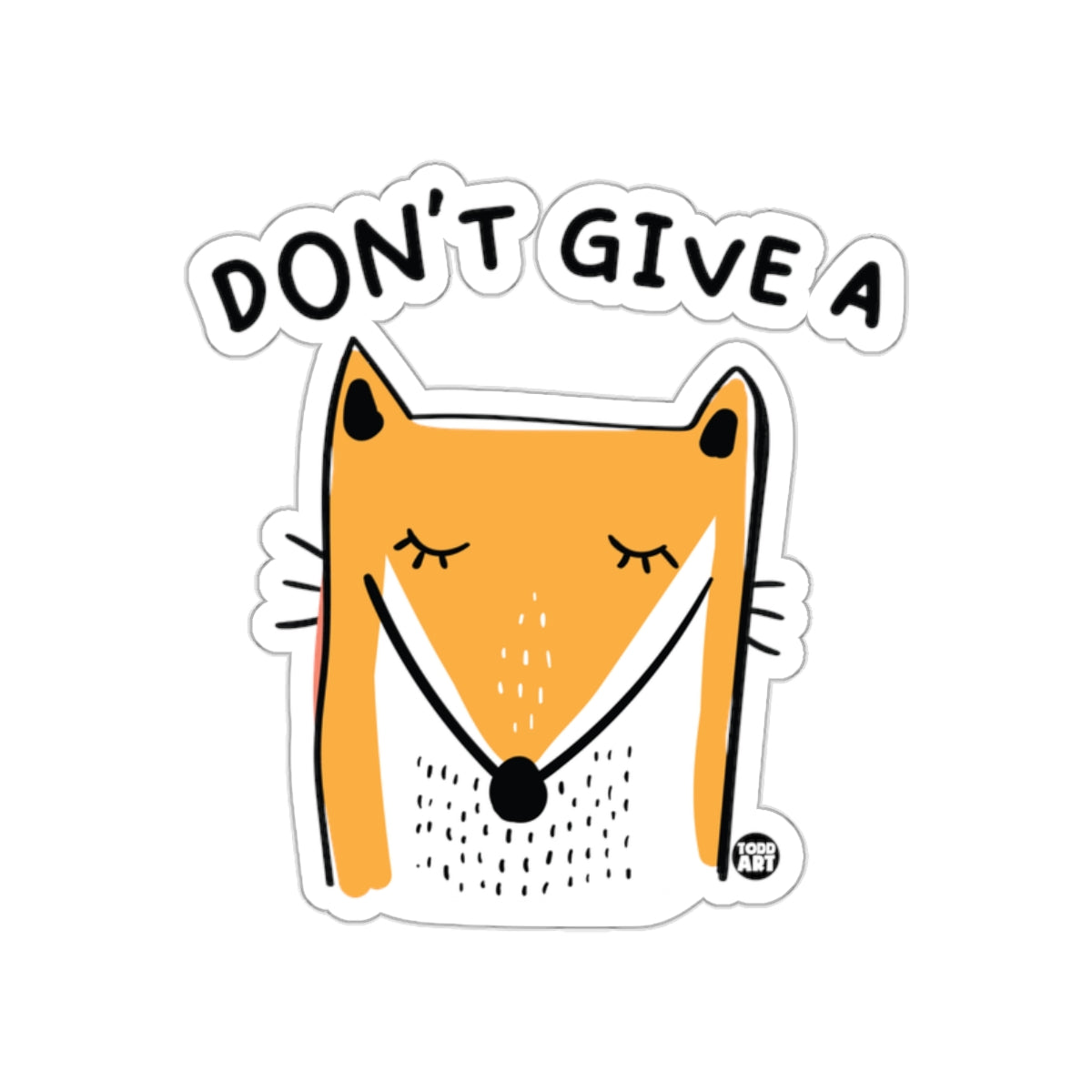 Don't Give A Fox Sticker with Cute Cartoon Design