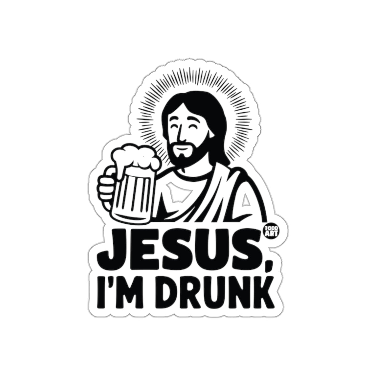 Jesus I'm Drunk Sticker Funny Religious Humor Gift