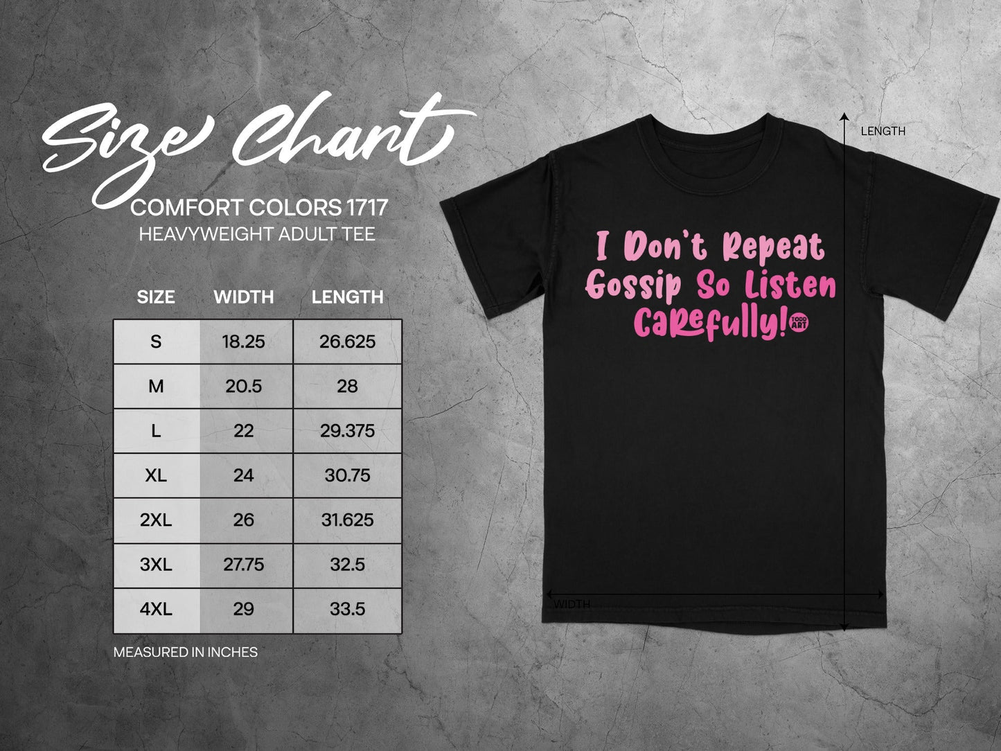 I Don't Repeat Gossip So Listen Carefully T-shirt