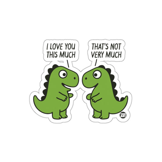 Cute Dinosaur Love You This Much Sticker Design