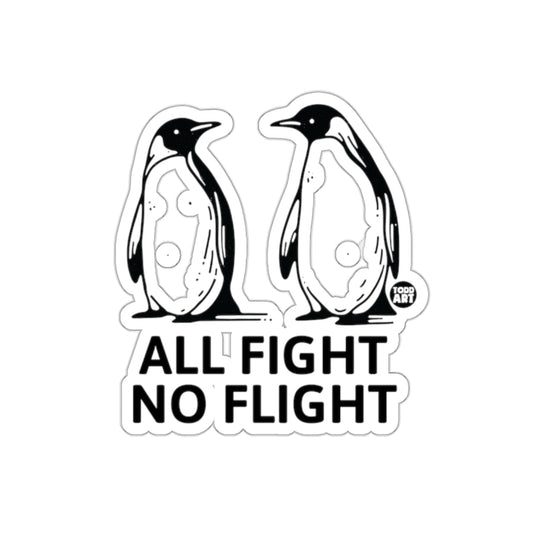 Two Penguins and All Fight No Flight Design sticker