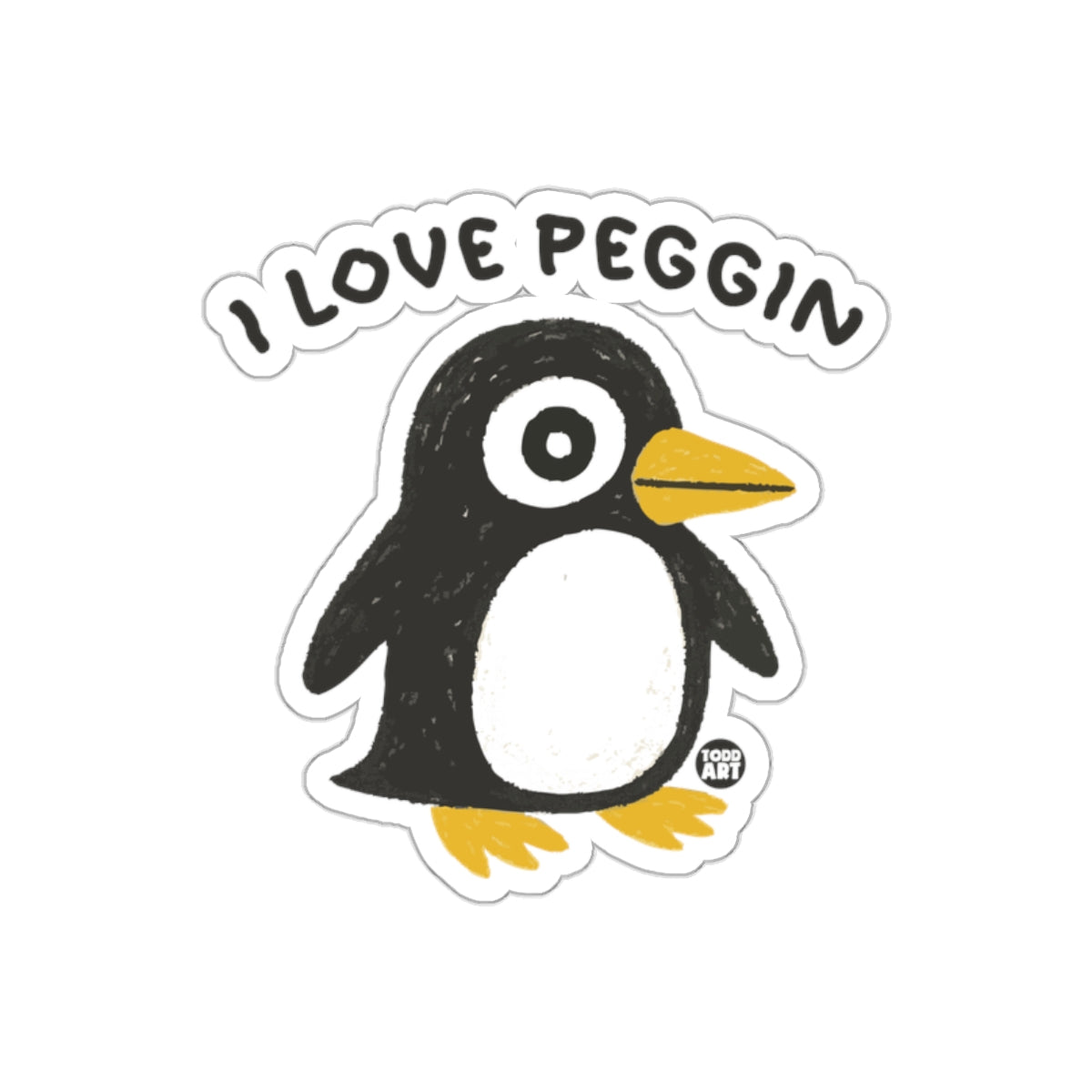 I Love Peggin Penguin Todd Art Designed Stickers