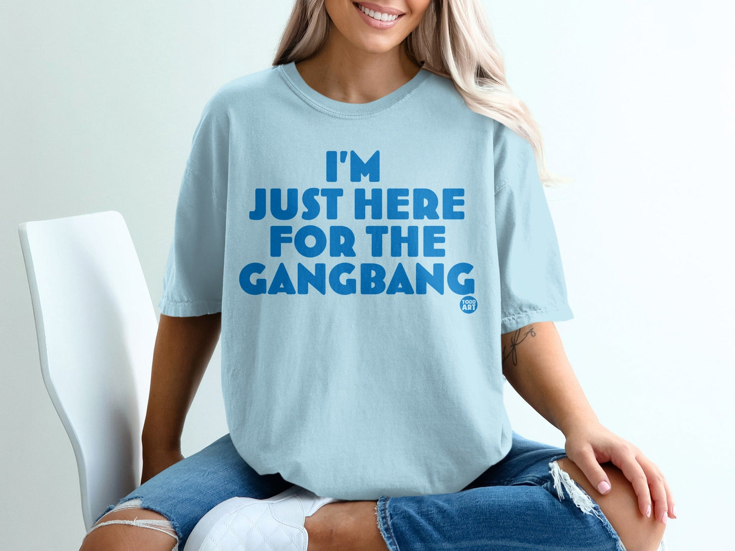 Funny I'm Just Here For The Gangbang Shirt Statement Tee