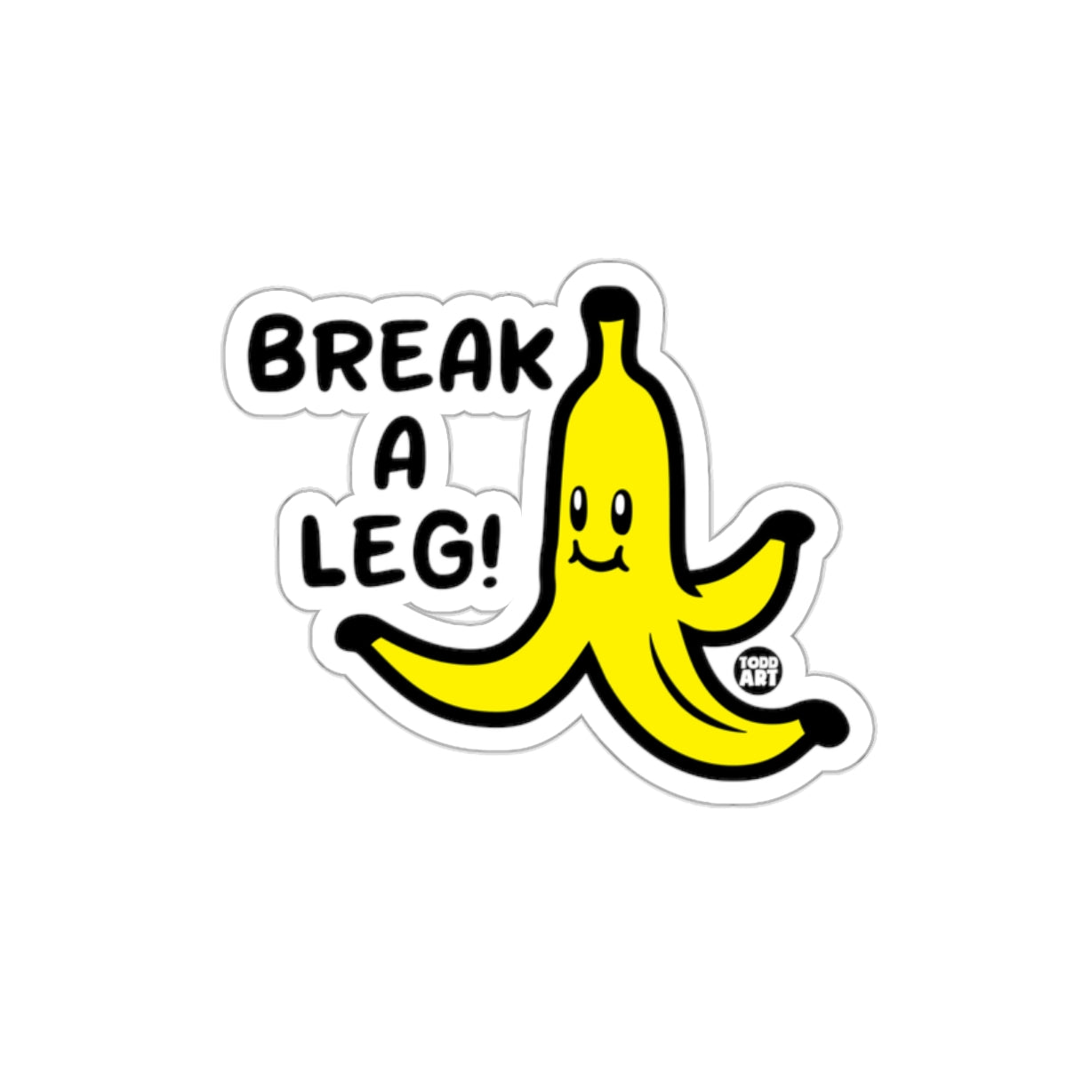 Break A Leg Banana Artwork Sticker Fun Design