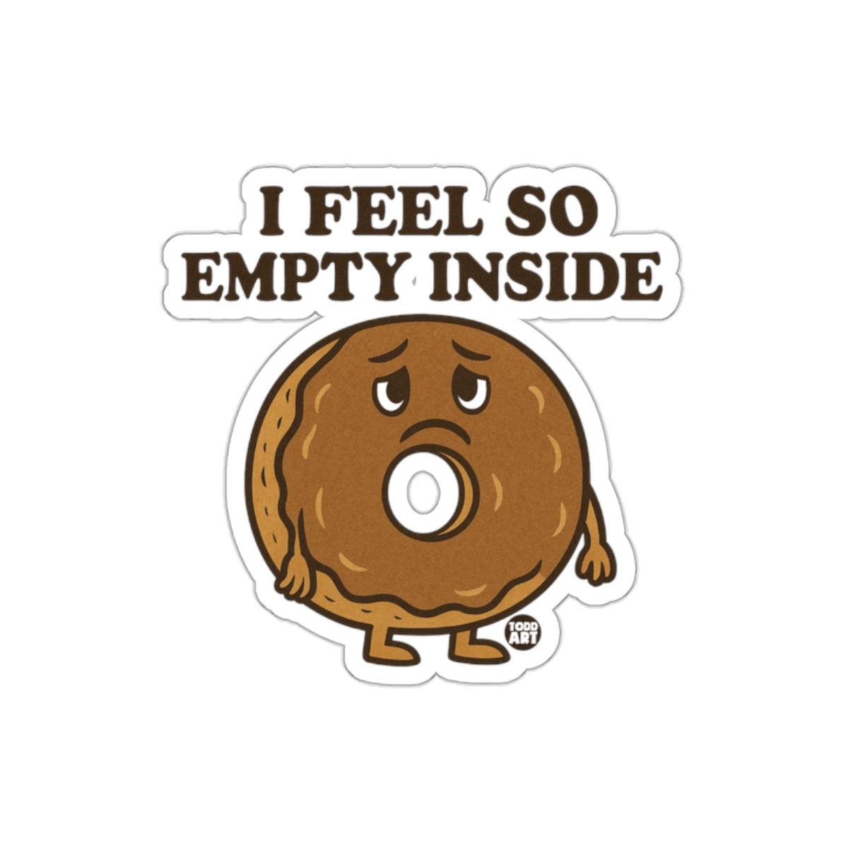 I Feel So Empty Inside Sad Donut Sticker Product